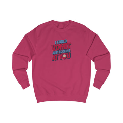 I Could Vomit Just Looking At You — Dorothy Zbornak Sweatshirt (Light)