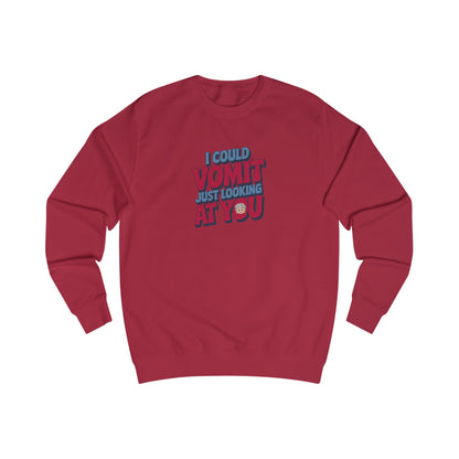 I Could Vomit Just Looking At You — Dorothy Zbornak Sweatshirt (Light)