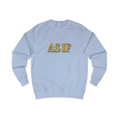 As If — Clueless Cher Horowitz Retro Sweatshirt (Light)