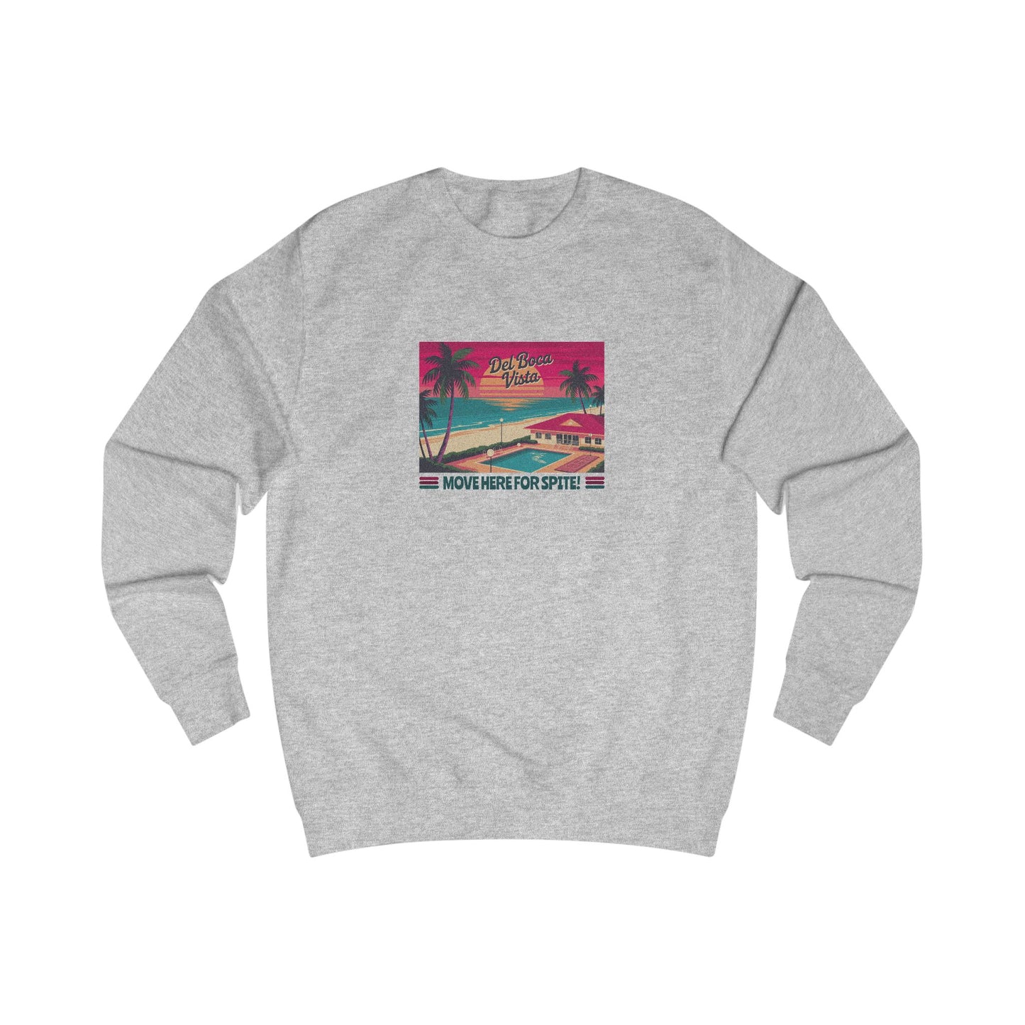 Del Boca Vista (Move Here For Spite!) — Seinfeld Retro Sweatshirt (Light)