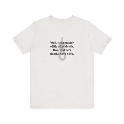 Now That He’s Dead, I Have a Life — Clue Retro Tee (Light)
