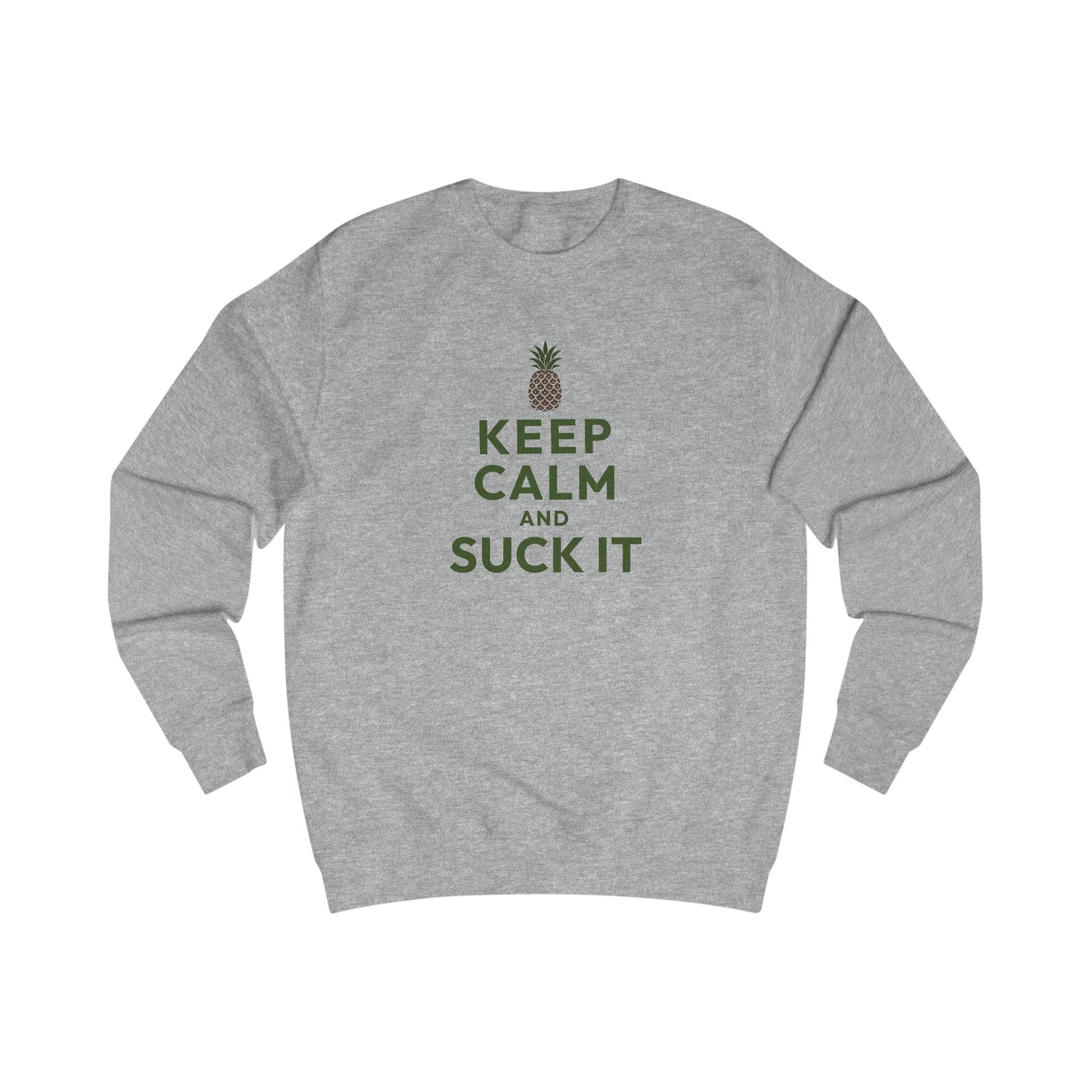 Keep Calm and Suck It — Psych Retro Sweatshirt (Light)