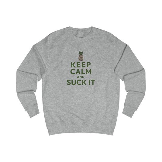 Keep Calm and Suck It — Psych Retro Sweatshirt (Light)