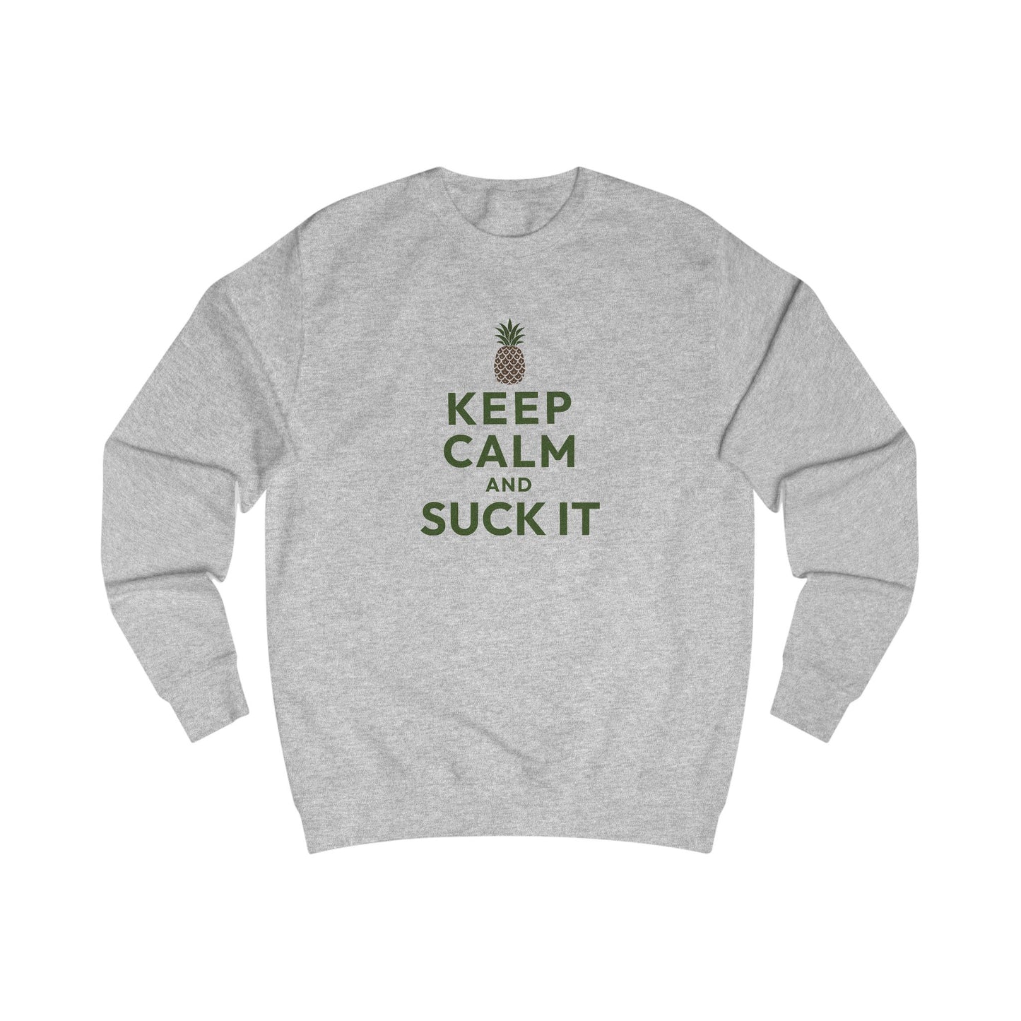 Keep Calm and Suck It — Psych Retro Sweatshirt (Light)
