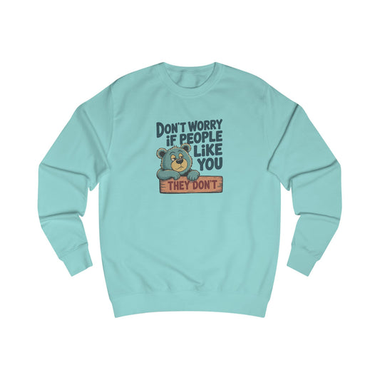 Don't Worry If People Like You (They Don't) — Retro Women's Sweatshirt (Light)