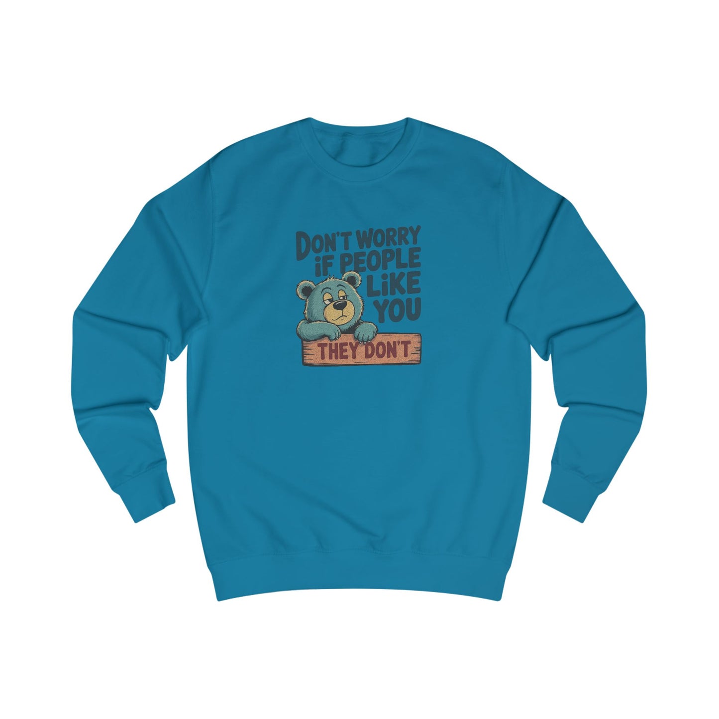 Don't Worry If People Like You (They Don't) — Retro Women's Sweatshirt (Light)