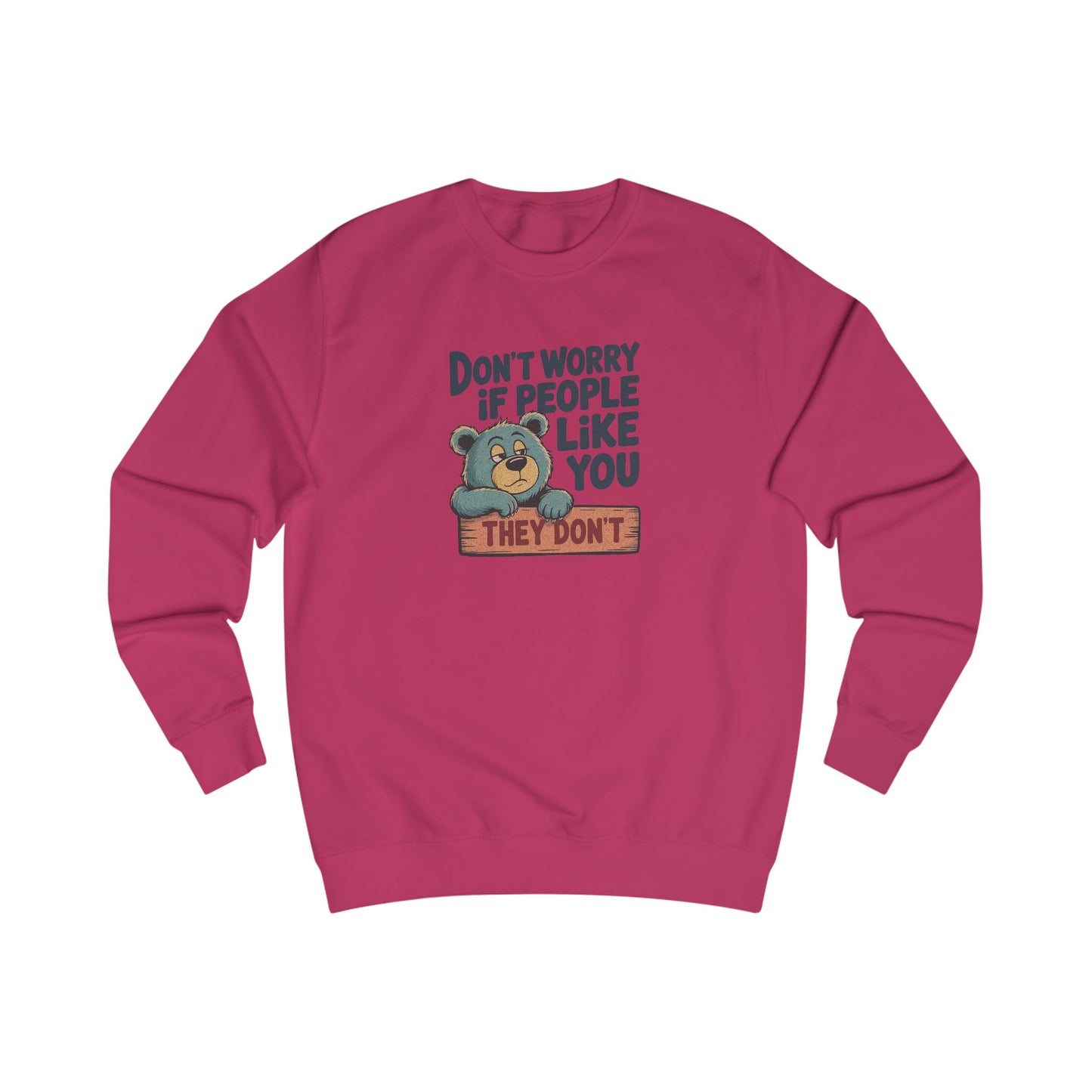 Don't Worry If People Like You (They Don't) — Retro Women's Sweatshirt (Light)