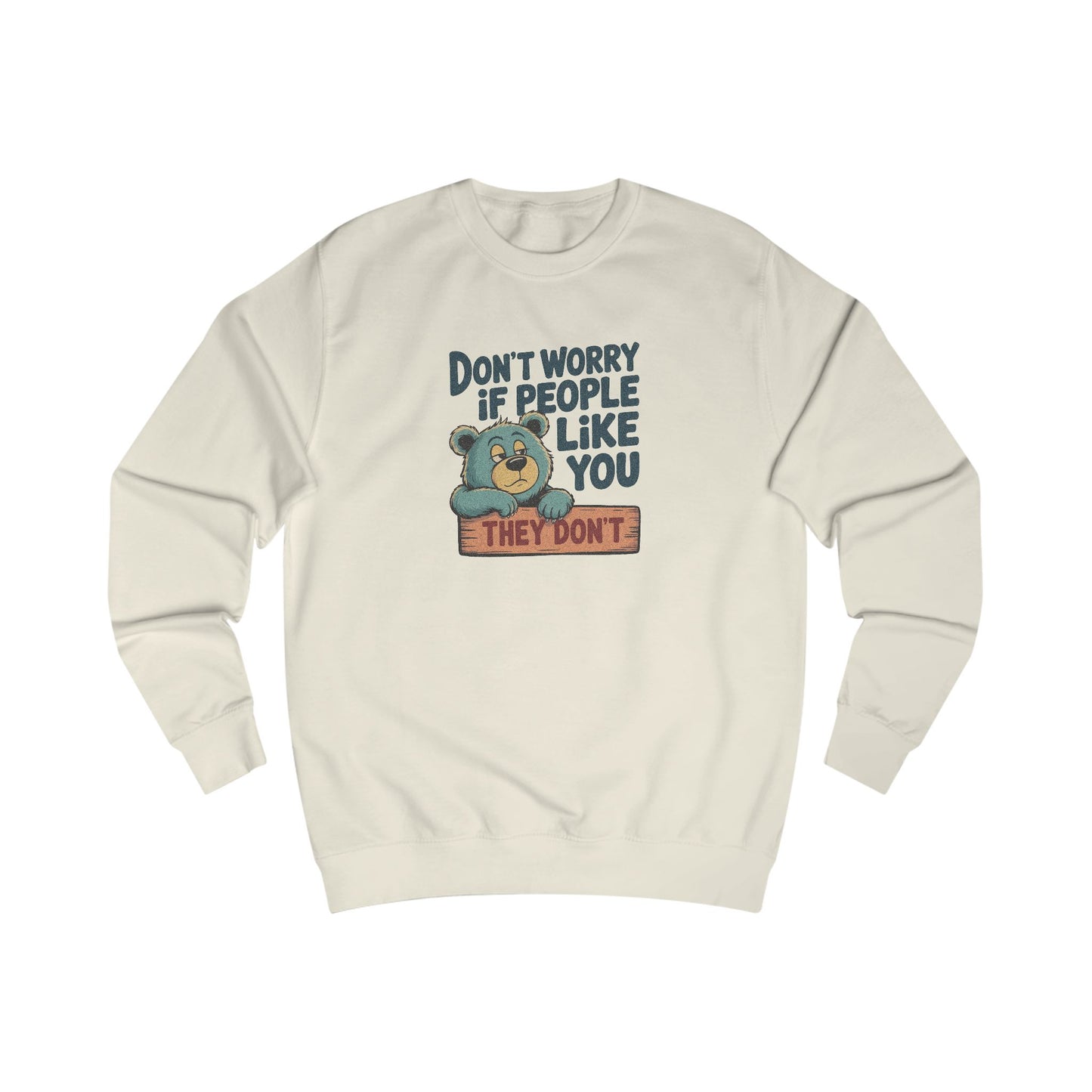 Don't Worry If People Like You (They Don't) — Retro Women's Sweatshirt (Light)