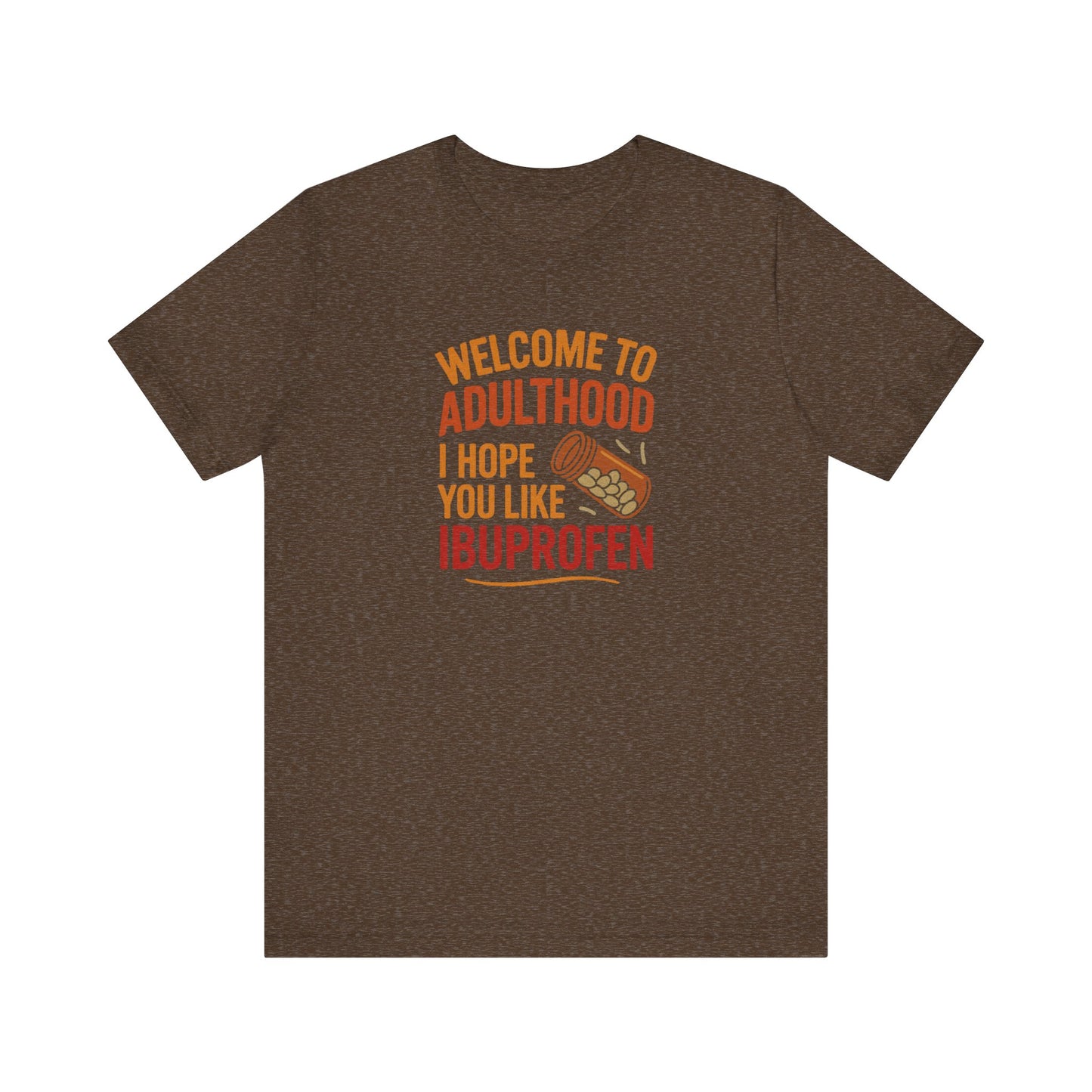 Welcome to Adulthood (Ibuprofen) — Retro Graphic Tee (Dark)
