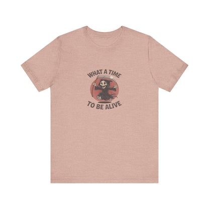 What a Time to Be Alive — Not-So-Grim Reaper Retro Tee (Light)