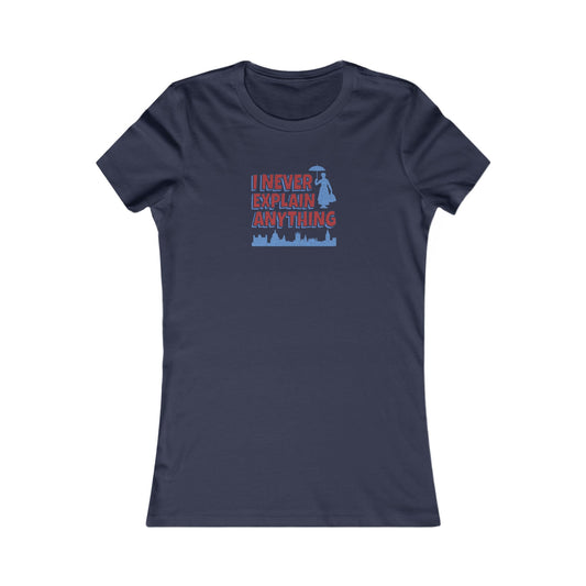 I Never Explain Anything — Mary Poppins Retro Women's Tee (Dark)