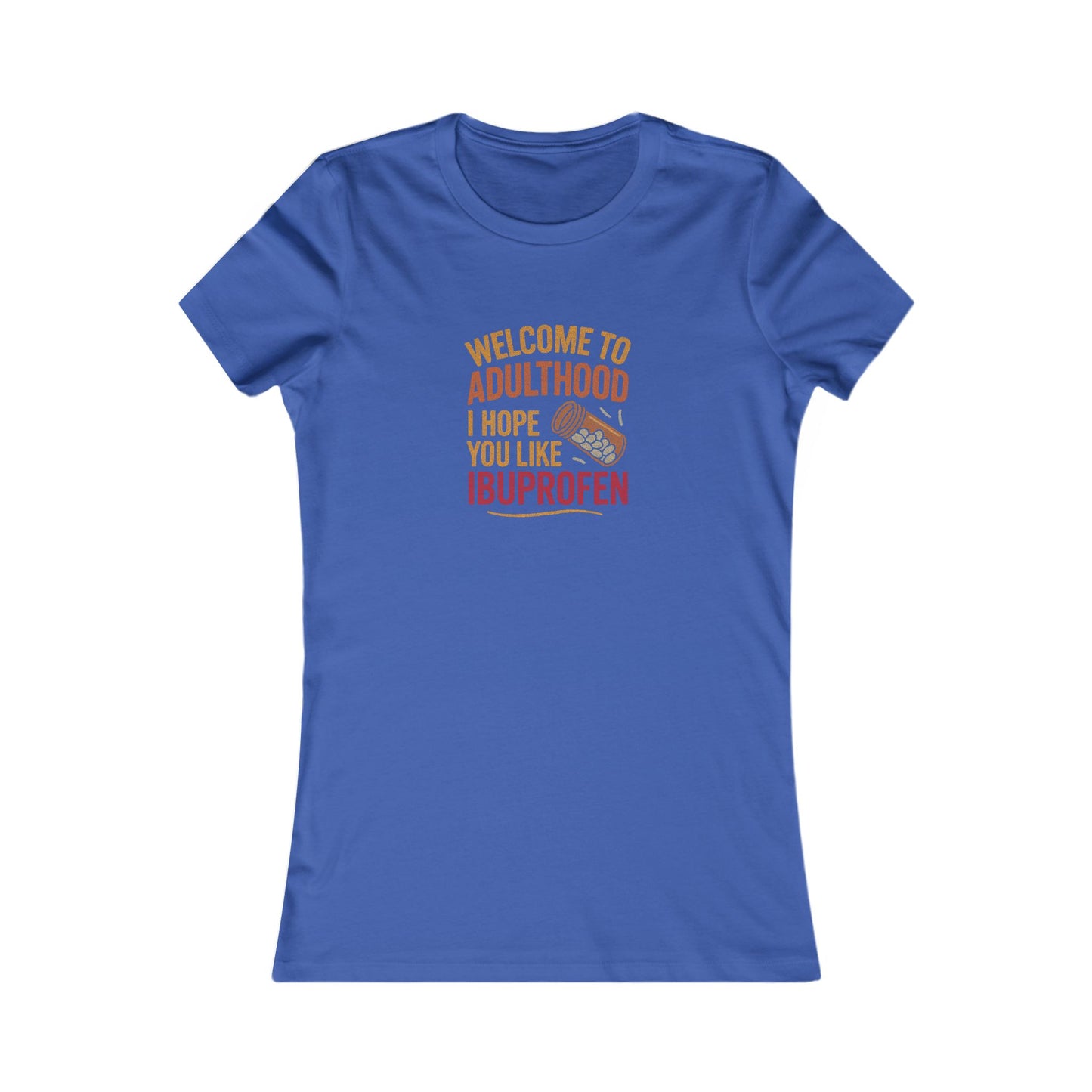 Welcome to Adulthood (Ibuprofen) — Retro Women's Tee (Dark)