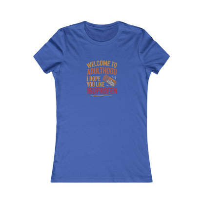 Welcome to Adulthood (Ibuprofen) — Retro Women's Tee (Dark)