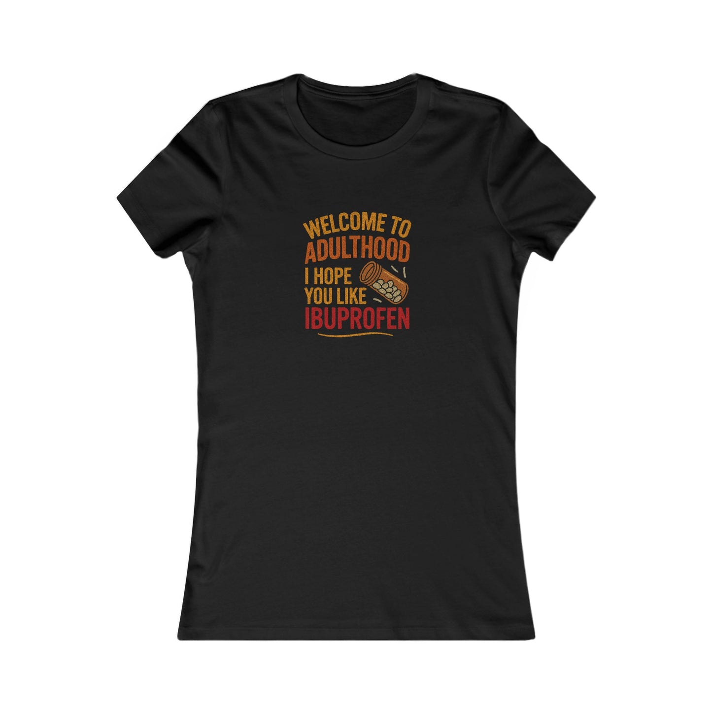 Welcome to Adulthood (Ibuprofen) — Retro Women's Tee (Dark)