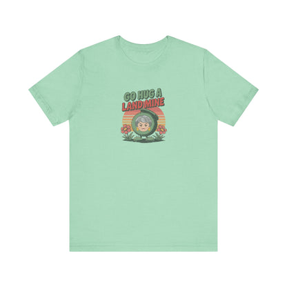 Go Hug a Land Mine — Dorothy Zbornak Retro Tee (Light)