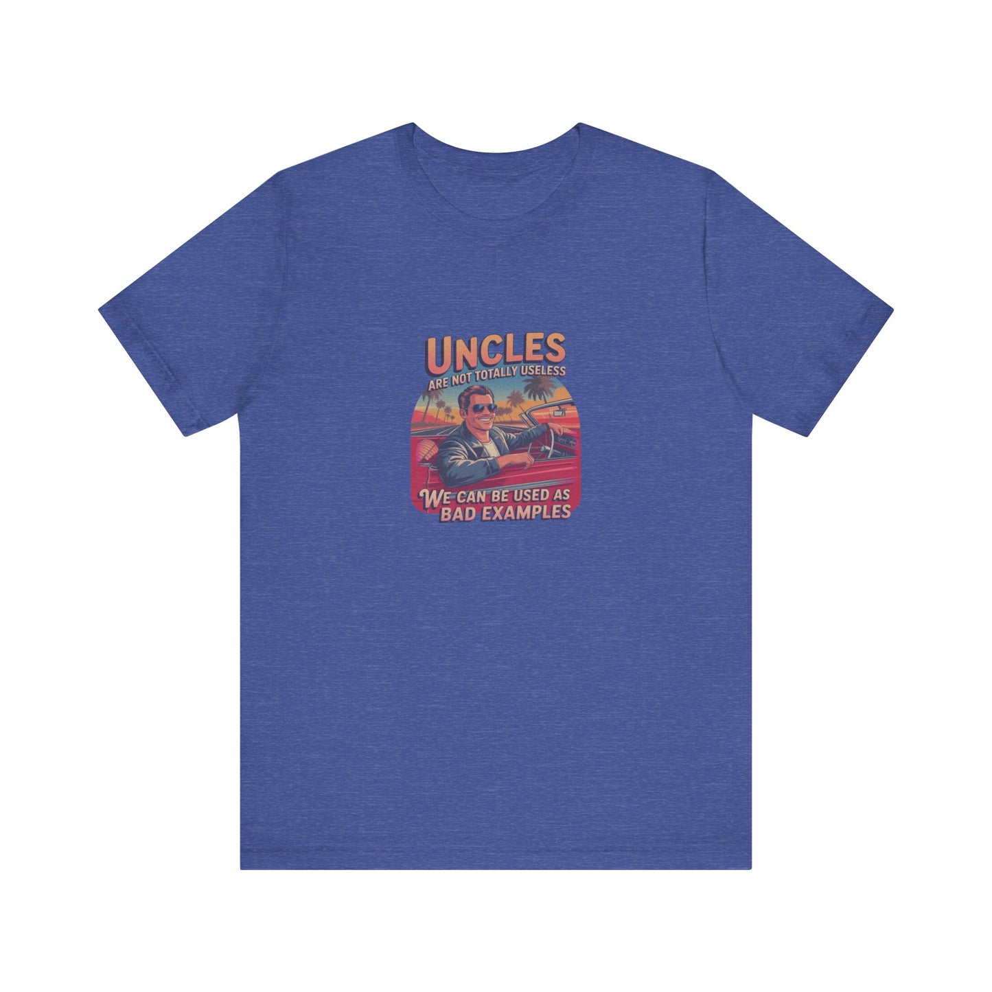 Uncles Are Not Useless (Bad Examples) — Retro Tee (Dark)