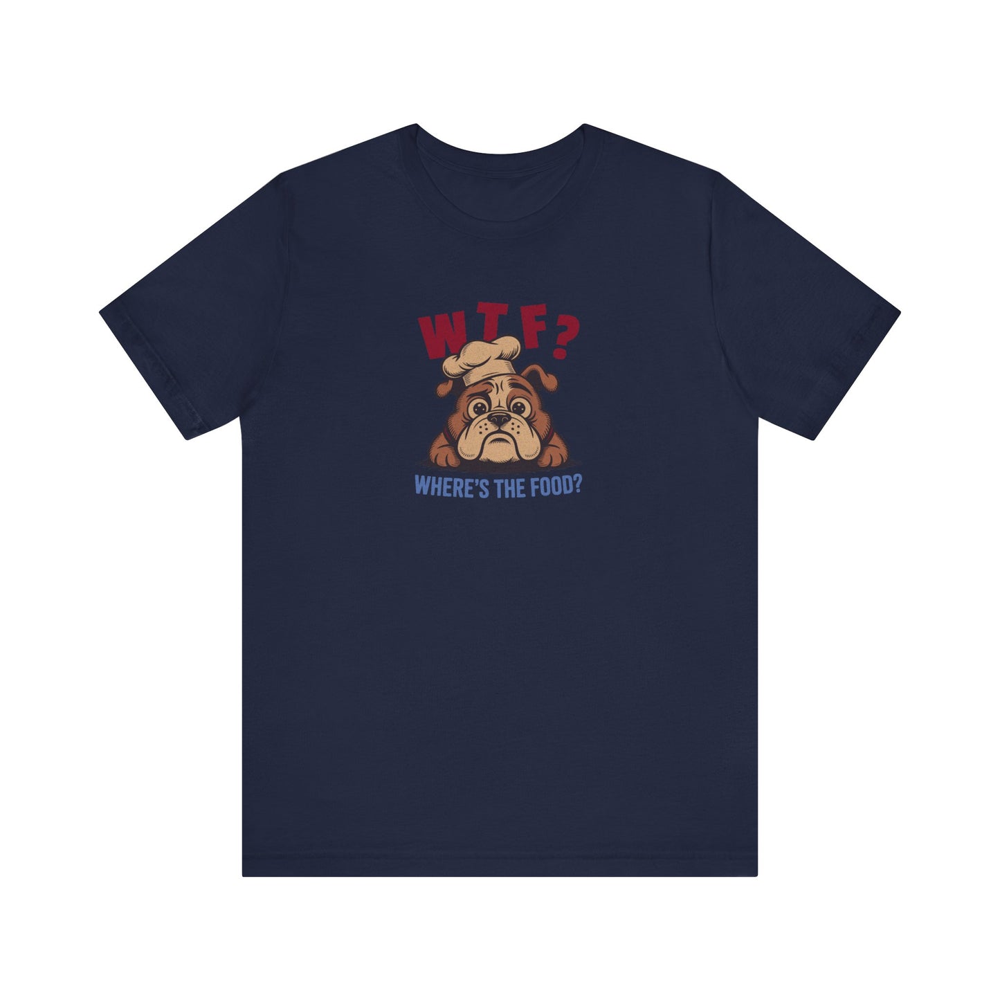 WTF? Where’s the Food? — Bulldog Chef Retro Tee (Dark)