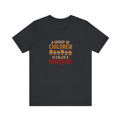 A Group of Children Is Called a Migraine — Retro Tee (Dark)