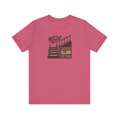 Fall in Love? I'd Rather Fall Down the Stairs — Retro Tee (Light)