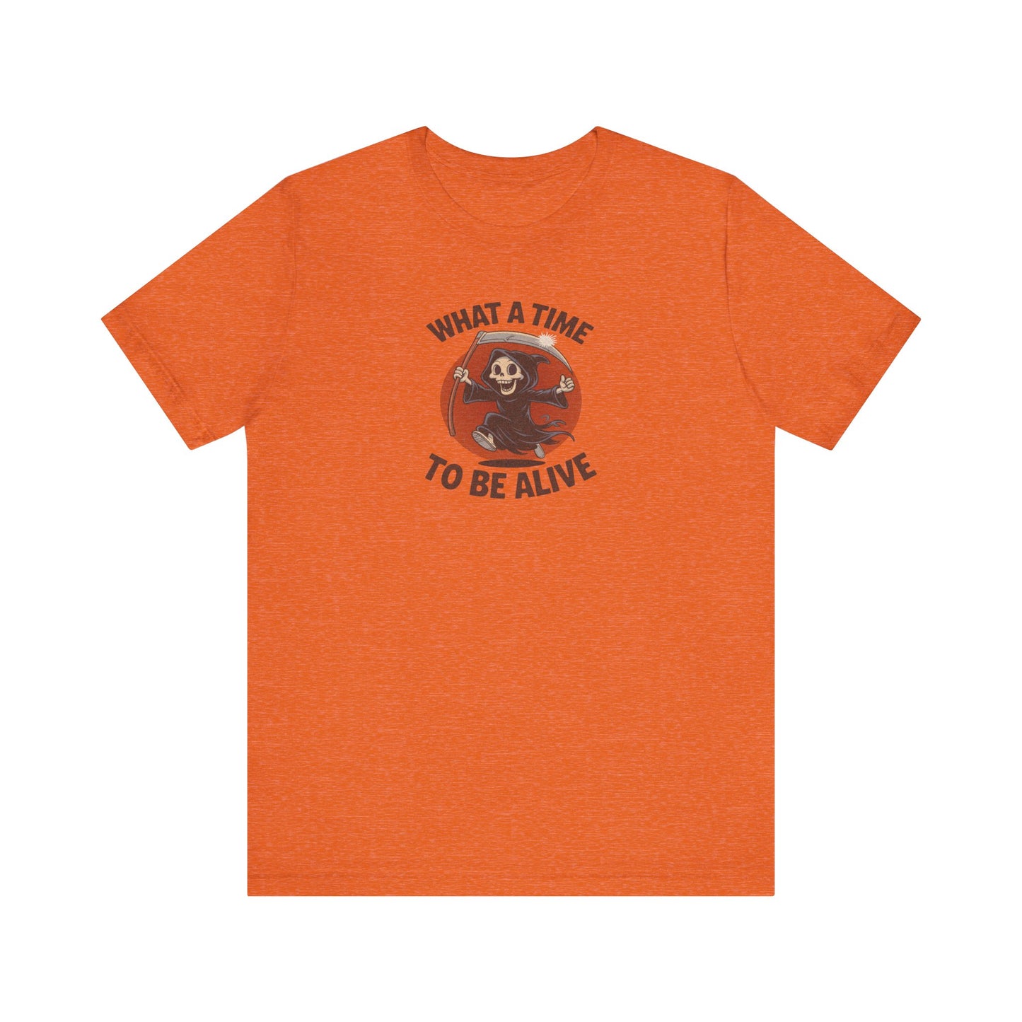 What a Time to Be Alive — Not-So-Grim Reaper Retro Tee (Light)