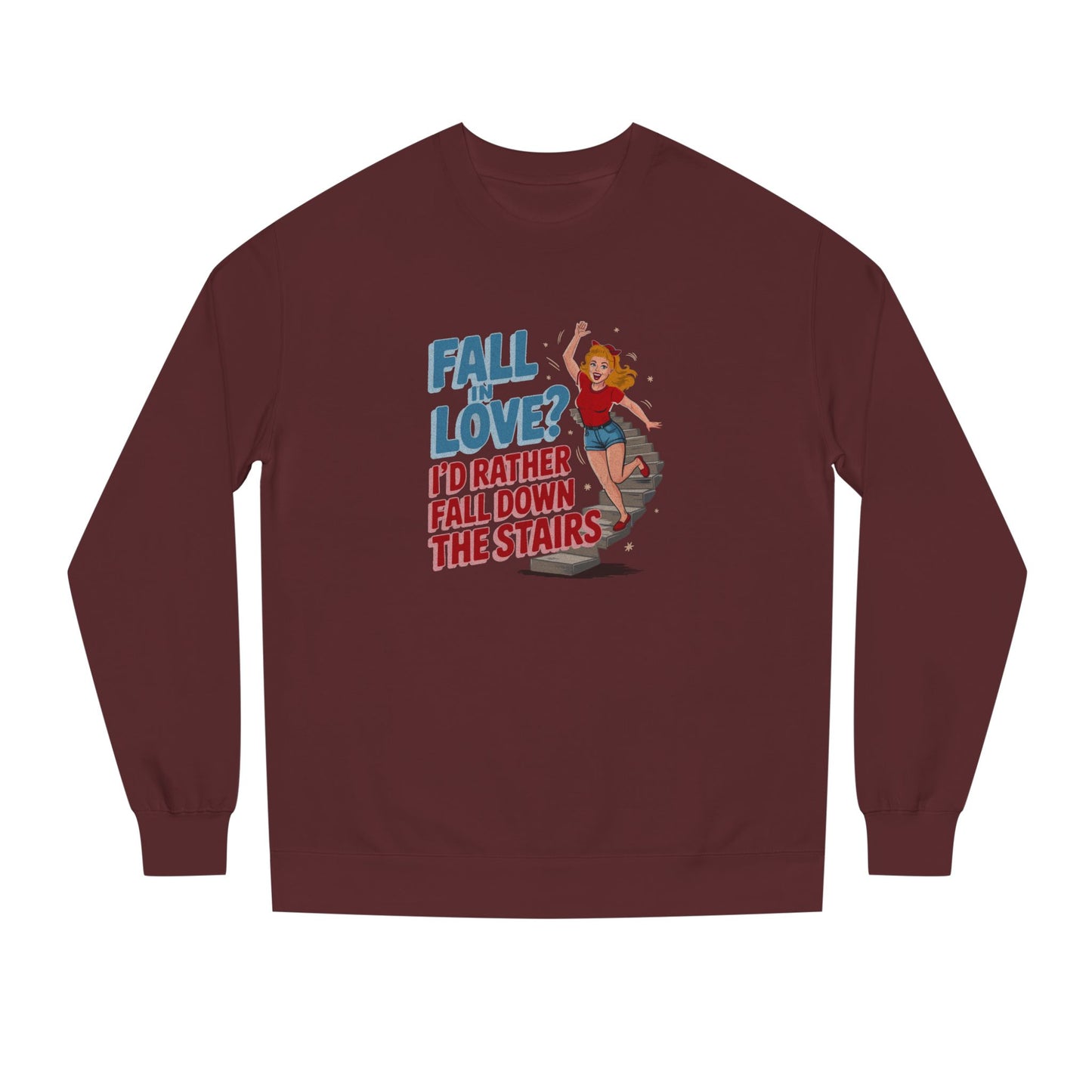 Fall in Love? I'd Rather Fall Down the Stairs — Retro Sweatshirt (Dark)