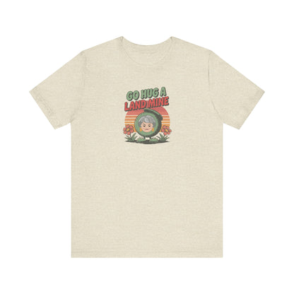 Go Hug a Land Mine — Dorothy Zbornak Retro Tee (Light)