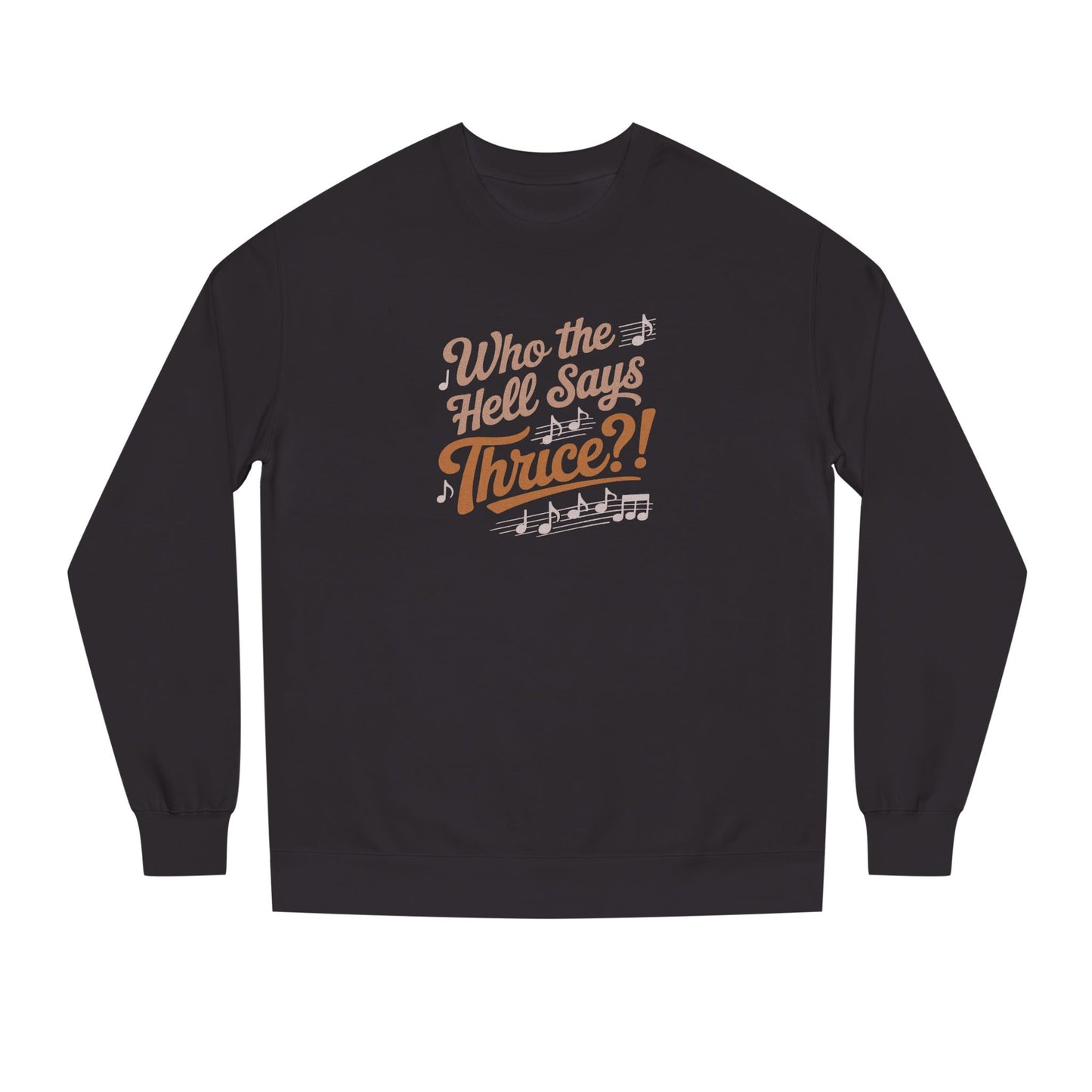 Who the Hell Says Thrice?! — Golden Girls Retro Sweatshirt (Dark)
