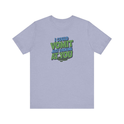 I Could Vomit Just Looking At You — Dorothy Zbornak Retro Tee (Light)