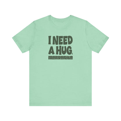 I Need a Huge Margarita – Bar Humor Retro Tee (Light)