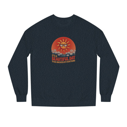 Beautiful Day To Be Irritated by Everything — Retro Sweatshirt (Dark)