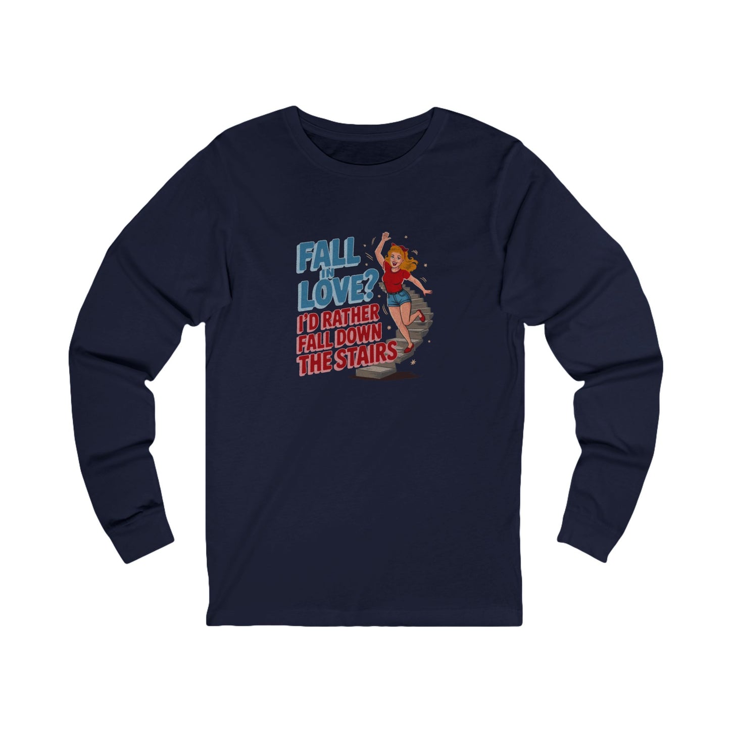 Fall in Love? I'd Rather Fall Down the Stairs — Retro Long Sleeve (Dark)