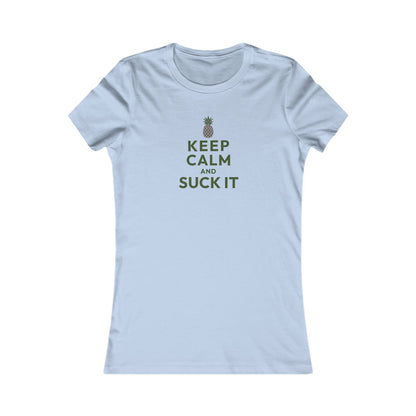 Keep Calm and Suck It — Psych Retro Women's Tee (Light)