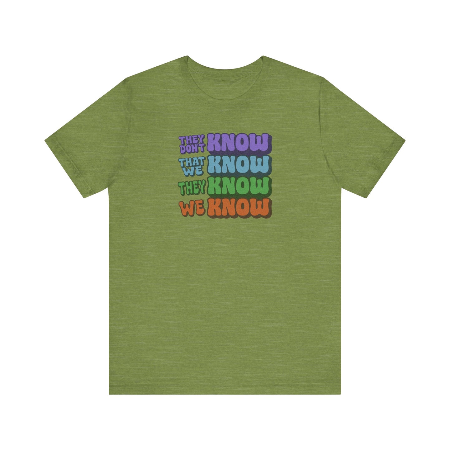 They Don't Know We Know — Friends Retro Tee (Light)