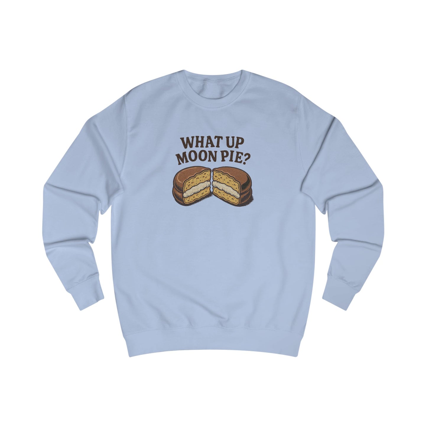 What Up, Moon Pie? — Big Bang Theory Sweatshirt (Light)