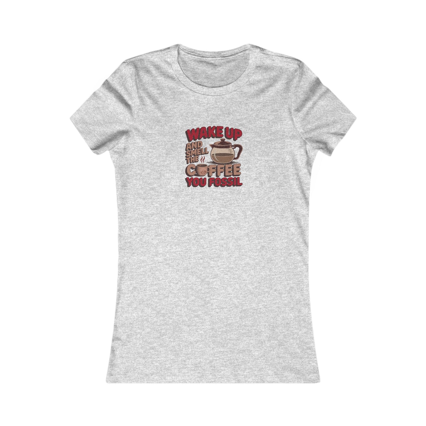 Wake Up and Smell the Coffee, You Fossil — Retro Women's Tee (Light)