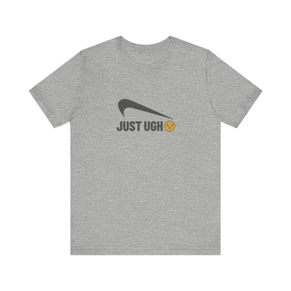 Just Ugh 😒 Athletic Parody — Retro Workout Tee (Light)