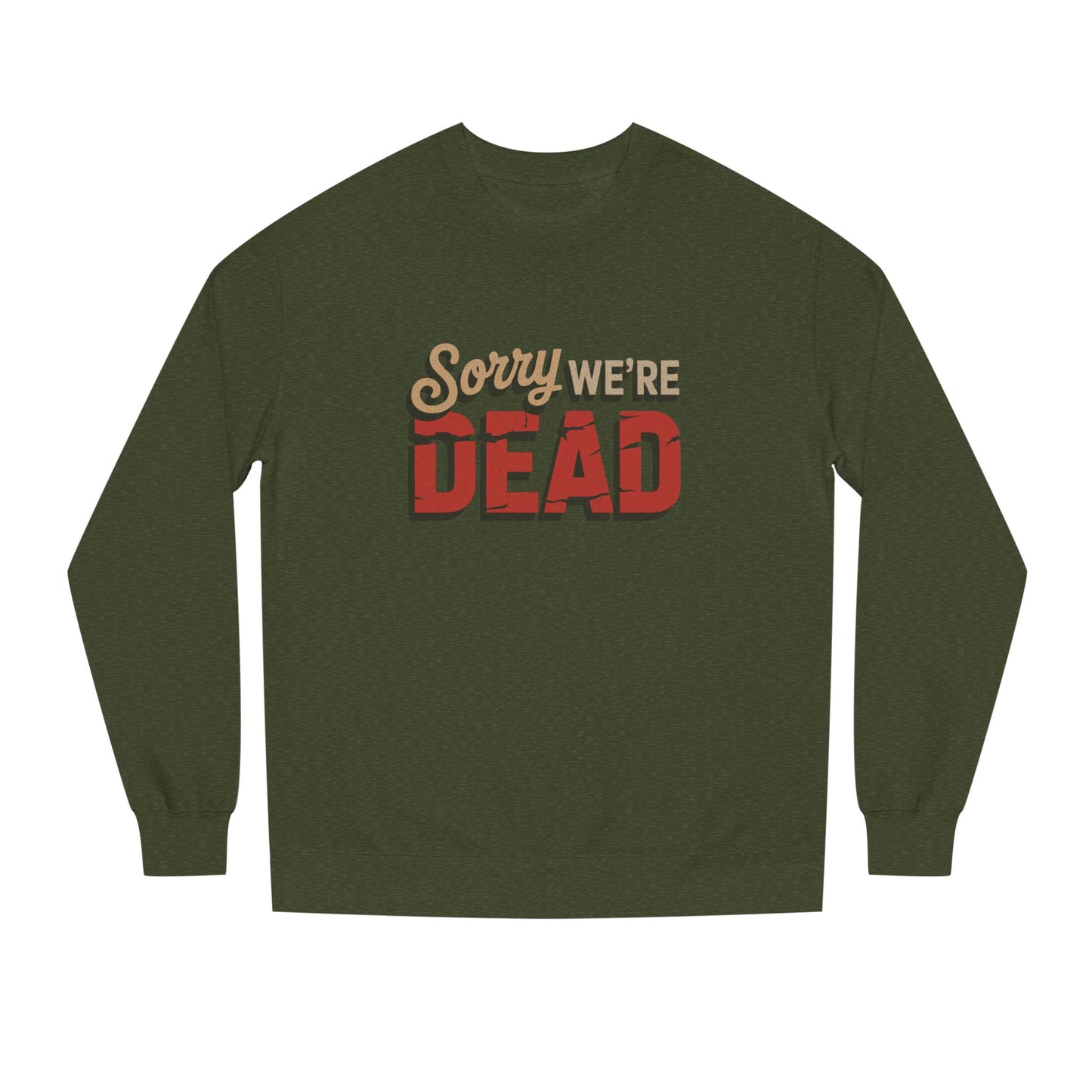 Sorry We’re Dead — Zombie Halloween Sign Retro Sweatshirt (Dark)