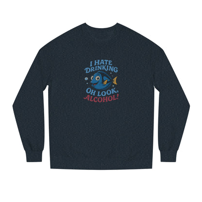 I Hate Drinking (Oh Look, Alcohol!) — Forgetful Fish Sweatshirt (Dark)