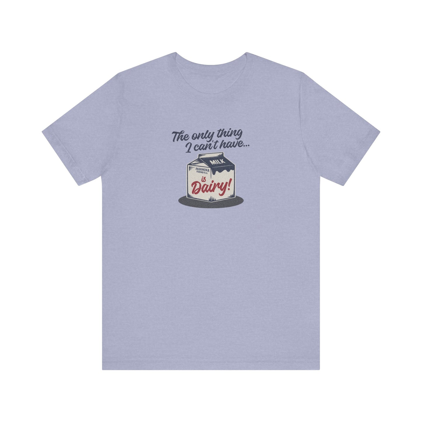 Can’t Have Dairy — Friends Jill Green Retro Tee (Light)