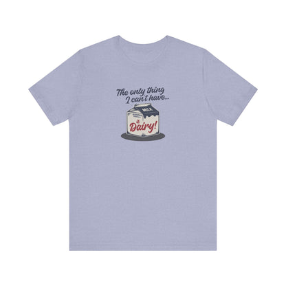 Can’t Have Dairy — Friends Jill Green Retro Tee (Light)