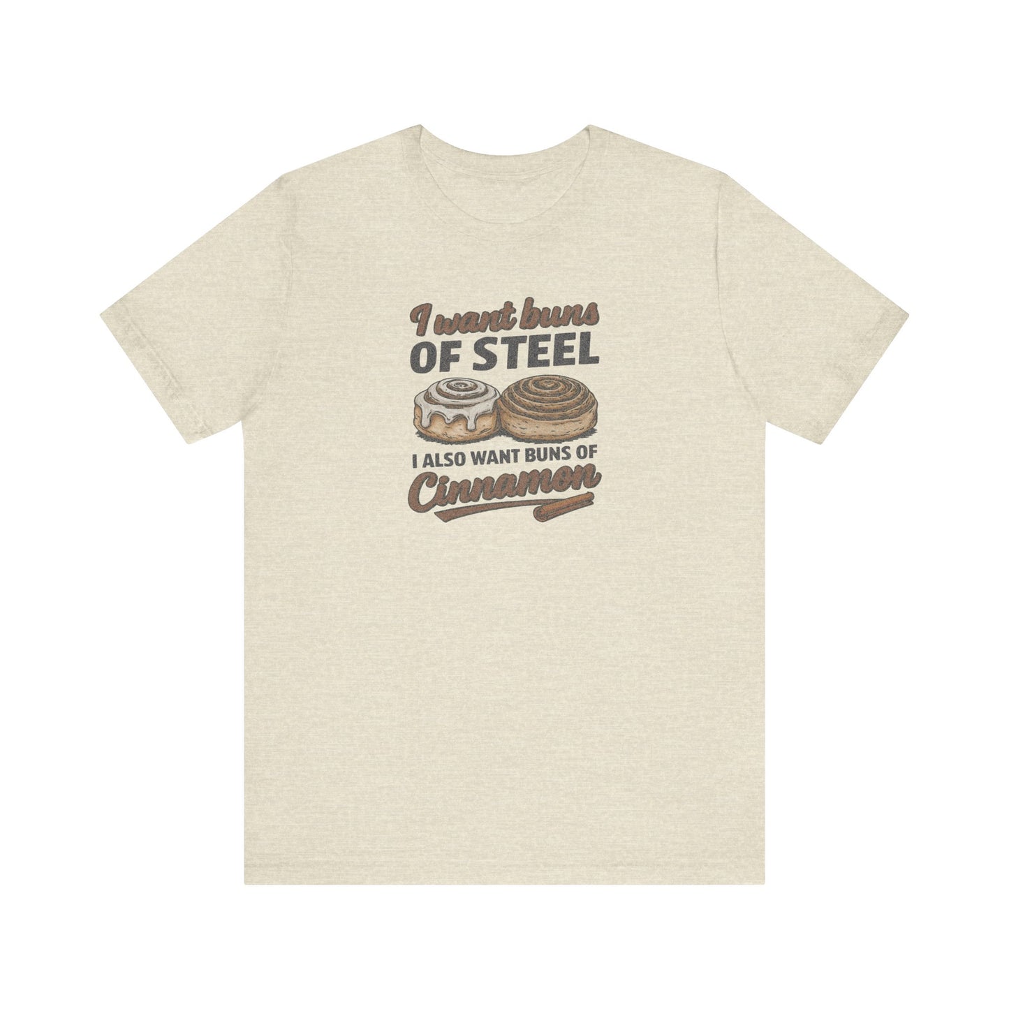 Buns of Steel (and Cinnamon) — Workout Retro Tee (Light)