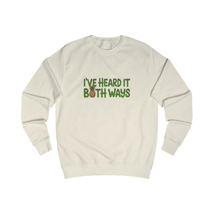 I’ve Heard It Both Ways — Psych Sweatshirt (Light)