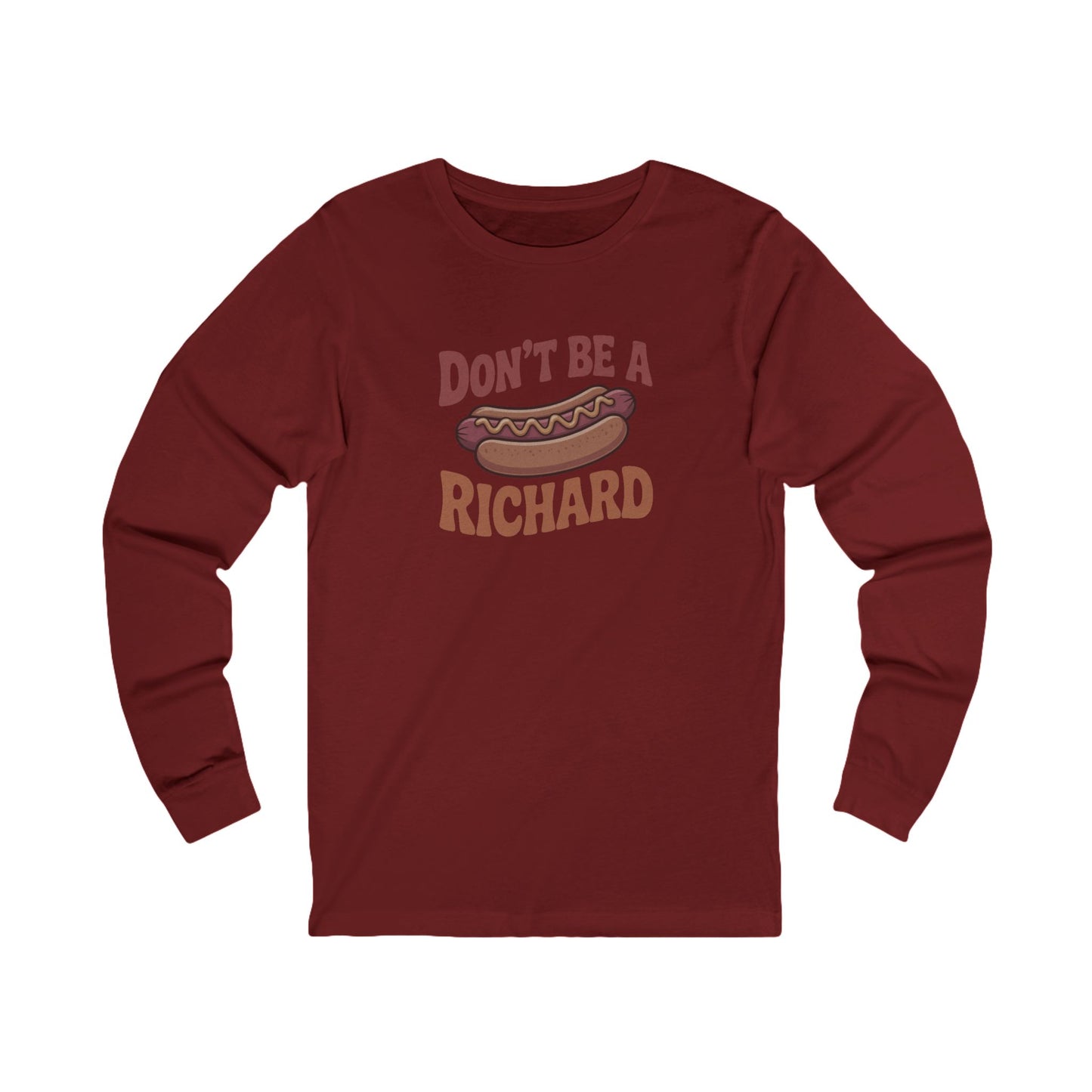 Don’t Be a Richard – Hotdog Roast Retro Long Sleeve (Dark)