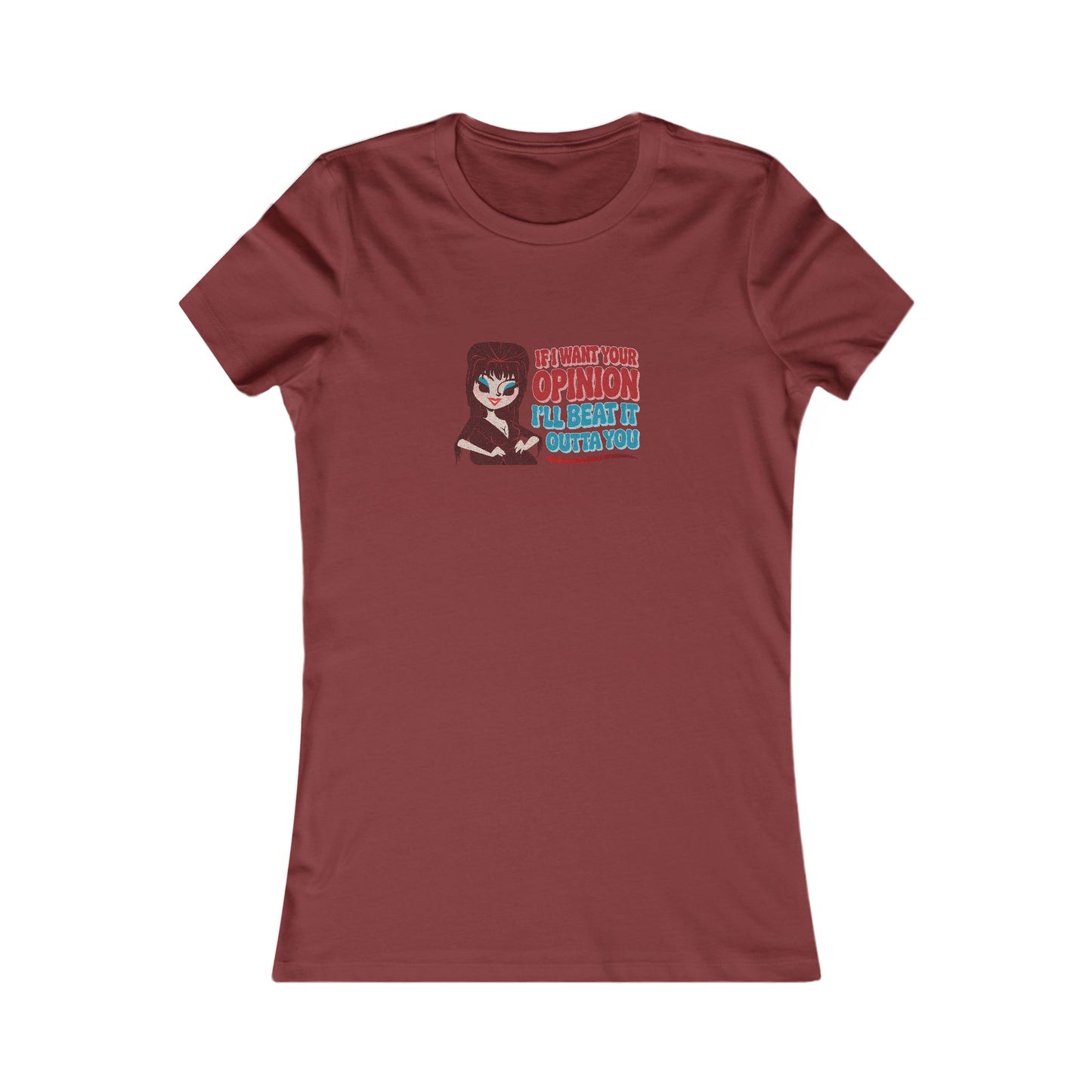 If I Want Your Opinion, I'll Beat It Outta Ya — Elvira Women's Tee (Dark)