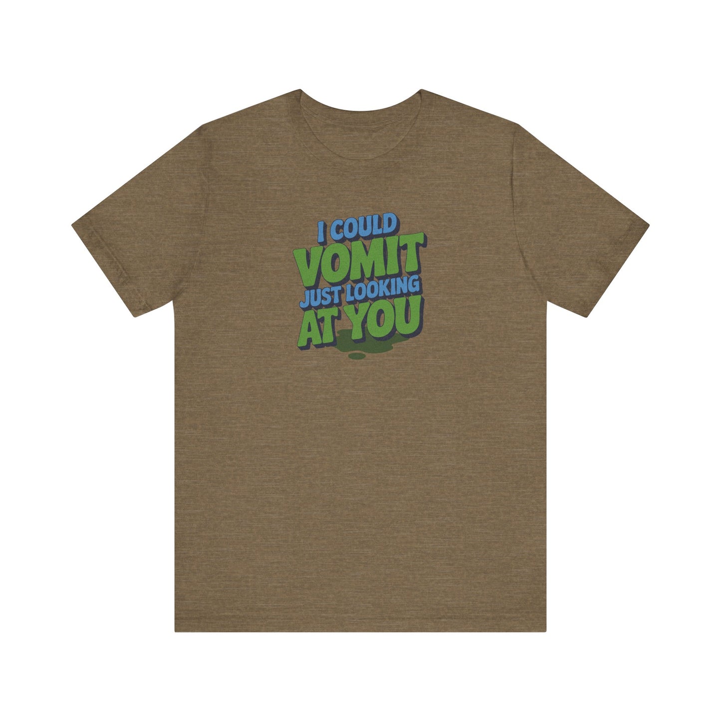 I Could Vomit Just Looking At You — Dorothy Zbornak Retro Tee (Light)