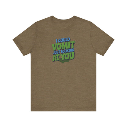I Could Vomit Just Looking At You — Dorothy Zbornak Retro Tee (Light)