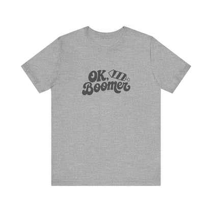 OK Boomer Firework Shirt — Funny 4th of July Tee