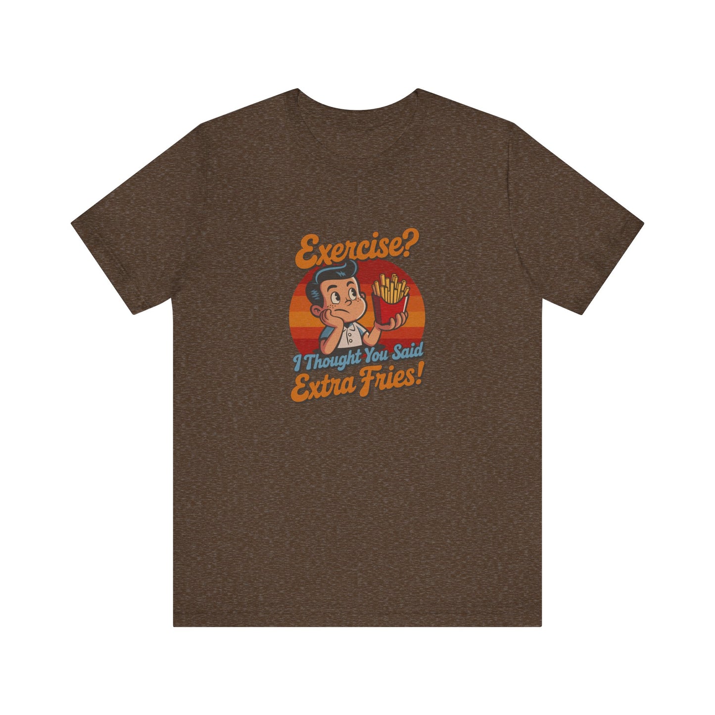 Exercise? I Thought You Said Extra Fries! — Retro Tee (Dark)