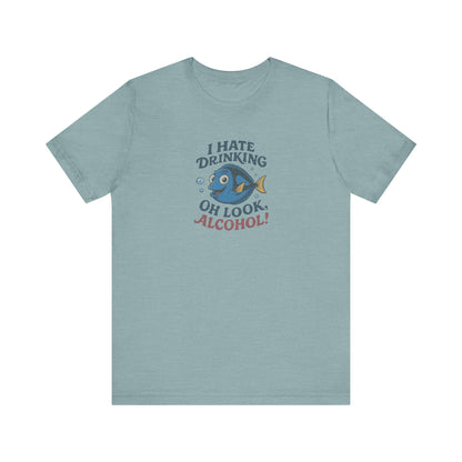 I Hate Drinking (Oh Look, Alcohol!) — Forgetful Fish Retro Tee (Light)