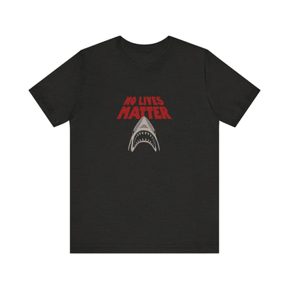 No Lives Matter — Jaws-Inspired Retro Tee (Dark)